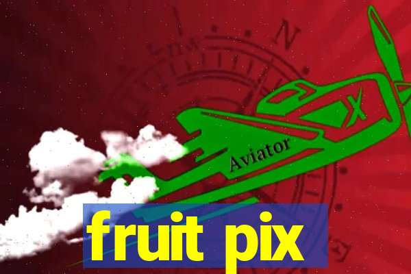fruit pix